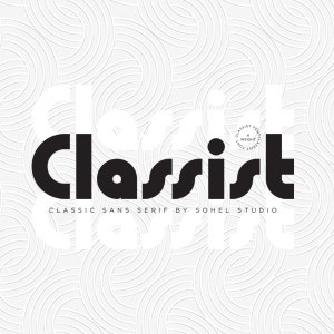 May include: A graphic design featuring the word "Classist" in bold black sans-serif font. The design includes the text "Classic Sans Serif by Sohel Studio" and a smaller circle with the text "Classist Font 4 Weight". The background has a white, textured pattern.