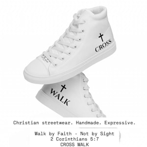 Walk by Faith in Style, Christian High-Top Sneakers with Bible Verse 2 Corinthians 5:7 for Women, Cross | Walk