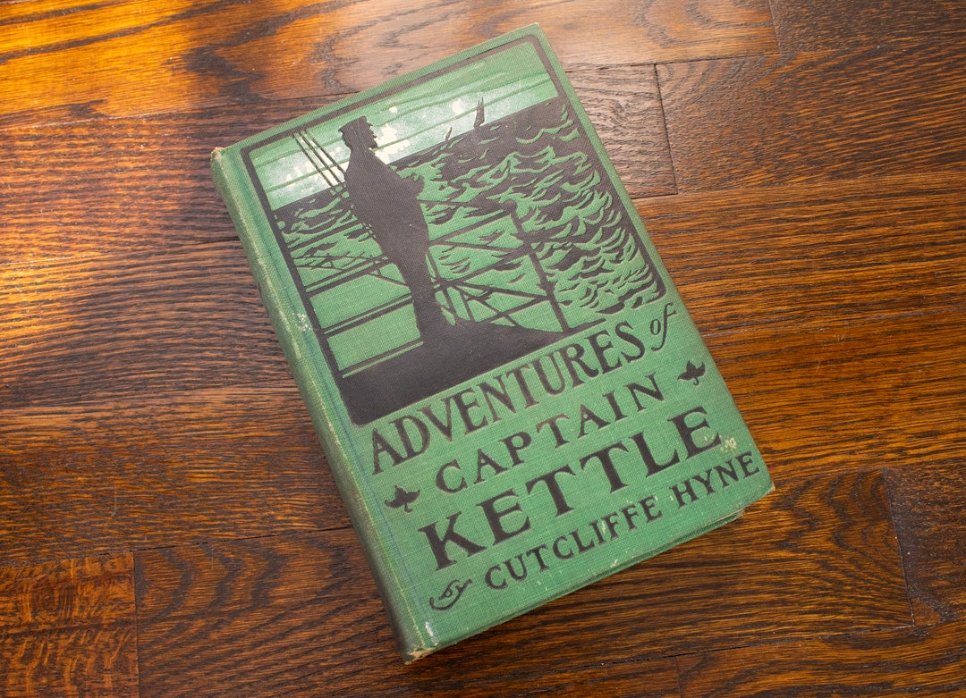 Neil Cutcliffe Adventures of Captain Kettle by Cutcliffe Hyne Hardcover Book 1898 - Etsy
