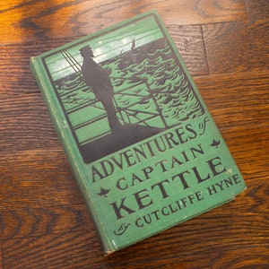 Adventures of Captain Kettle by Cutcliffe Hyne Hardcover Book 1898