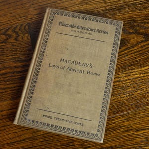 1890 Antique Riverside Literature Series Thomas Babington Macaulay&#39;s Lays of Ancient Rome Book