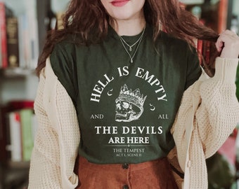 Hell is Empty and all the Devils are Here Shakespeare Shirt