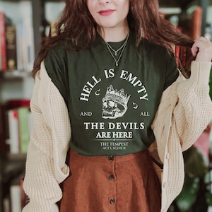 Hell is Empty and all the Devils are Here Shakespeare Shirt