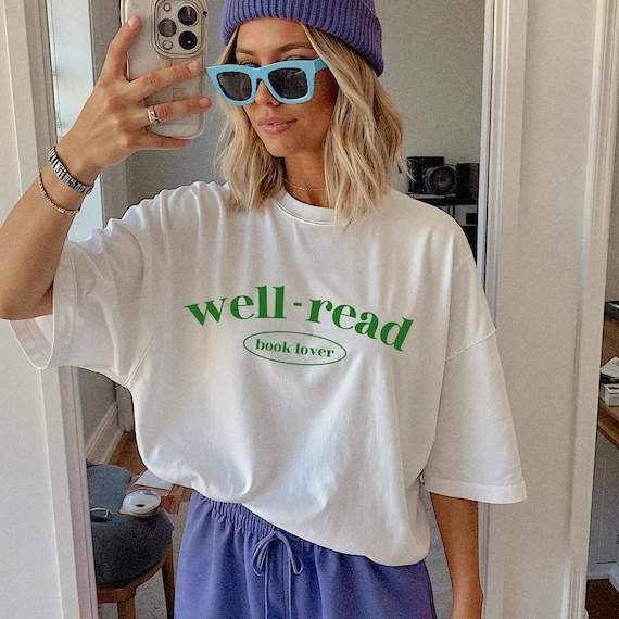 Well-read book lover shirt. Bookish shirt. Book lover shirt. Funny book shirt. Womens shirt. Mens book shirt. Reader shirt.
