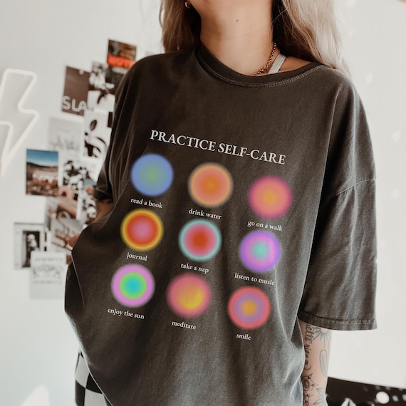 Comfort Colors Practice Self-Care shirt. Womens shirt. Cool womens shirt. Aesthetic boho. Cool girl shirt. Artsy Mental Health teacher shirt