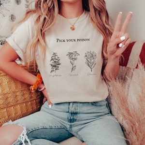 Pick your Poison tshirt. Botanical shirt. Plant mom shirt. Dark plant mom. Dark academia. Poisonous plant shirt. Cool plant shirt. Alt plant