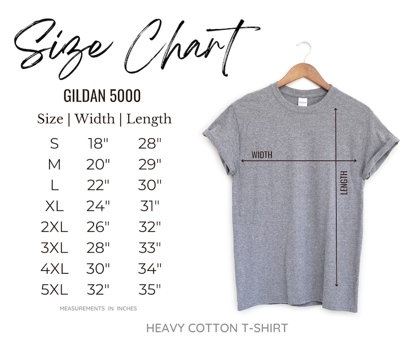 May include: Size chart for Gildan 5000 t-shirts, showing measurements in inches for width and length. Sizes range from S to 5XL.