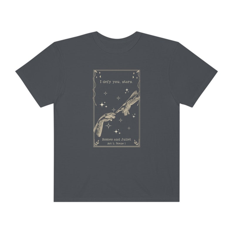I defy you, stars shirt. Romeo and Juliet shirt. Literature shirt. Shakespeare shirt. Literary shirt. Dark academia style. Alt style. Graphite