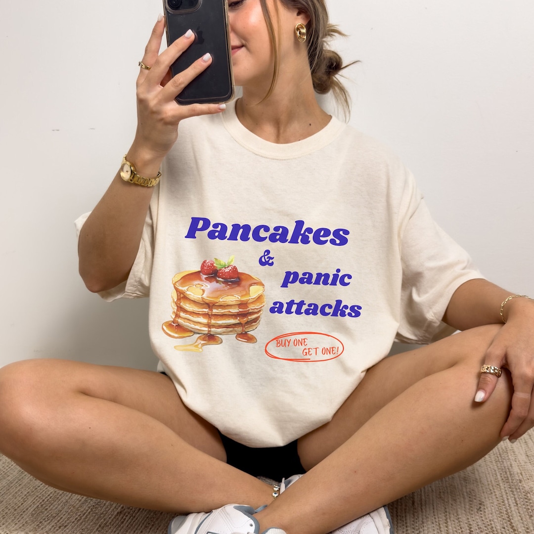 Pancakes and Panic Attacks Shirt. Funny Women's Graphic Tees. Funny ...