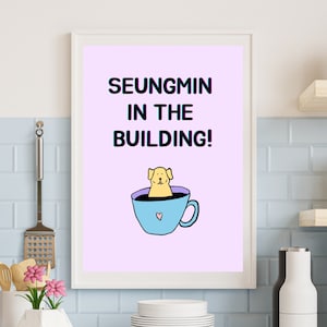 Seungmin In The Building Art, Stray Kids Digital Download, SKZ Quote Poster, A4 and A5 Sizes Set, Puppy, Coffee, Kpop Wall Print