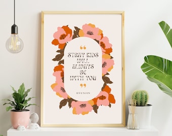 Stray Kids Hyunjin Quote Poster, Kpop Floral Art (Digital Download)
