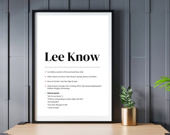 May include: A black and white printable poster with the name "Lee Know" in bold, large font. The poster lists information about the person, including their birthdate, hobbies, and famous quotes.