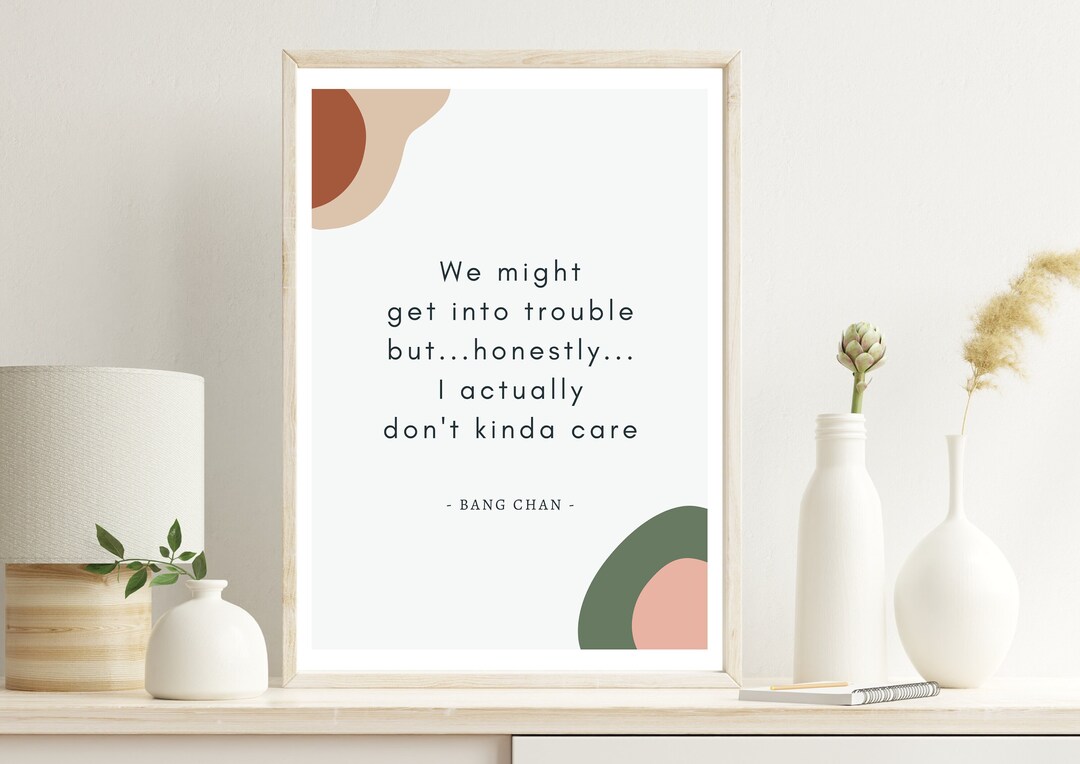 Stray Kids Bang Chan Get Into Trouble Quote Art, Chans Room