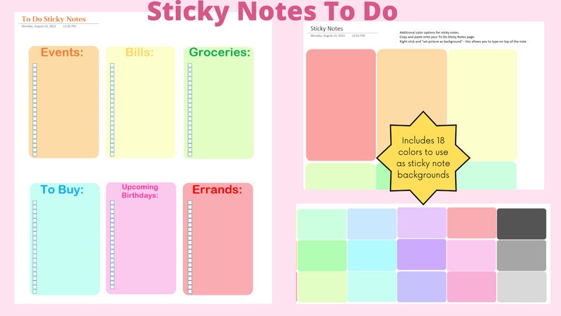 May include: Printable to-do list with sticky note sections for events, bills, groceries, to buy, upcoming birthdays, and errands. The printable includes 18 colors to use as sticky note backgrounds.