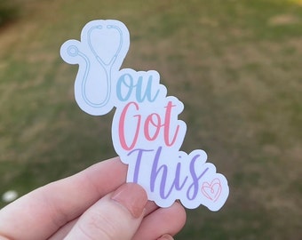 Pegatina "You Got This Nurse" – Vinilo adhesivo impermeable