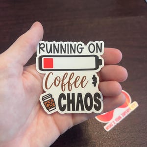 Running on Coffee & Chaos Sticker - Funny Mom Life Sticker | Water Resistant Vinyl | Caffeine Lover Gift | Mom Fuel Decal