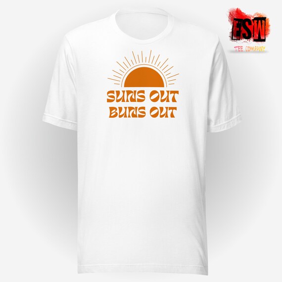 Suns Out Buns Out Funny Unisex, Men's, Women's t-shirt