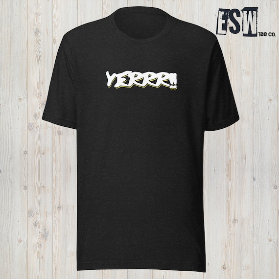 Yerrr Funny Graphic Print Tee Men's, Women's Unisex t-shirt