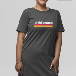 Child Please funny saying Women&#39;s T-shirt dress