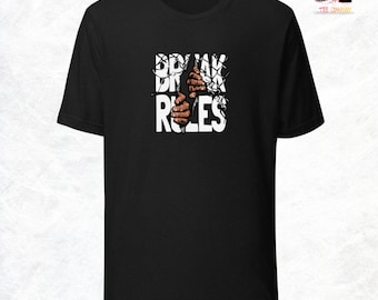 Break Rules Unisex t-shirt