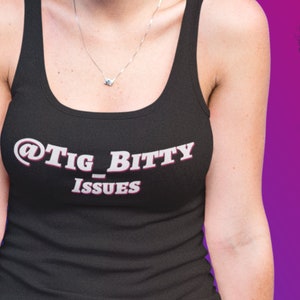 Tig Bitty Issues Women's Racerback Tank Top
