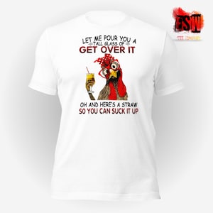 Funny Quote Get Over It Unisex,Men&#39;s, Women&#39;s t-shirt
