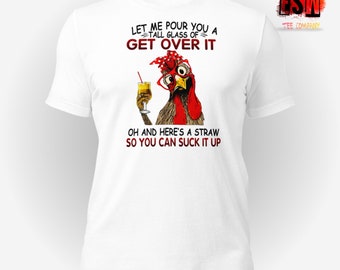 Funny Quote Get Over It Unisex,Men's, Women's t-shirt
