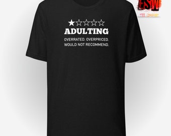 Adulting divertido Unisex, Hombre, Mujer. camiseta