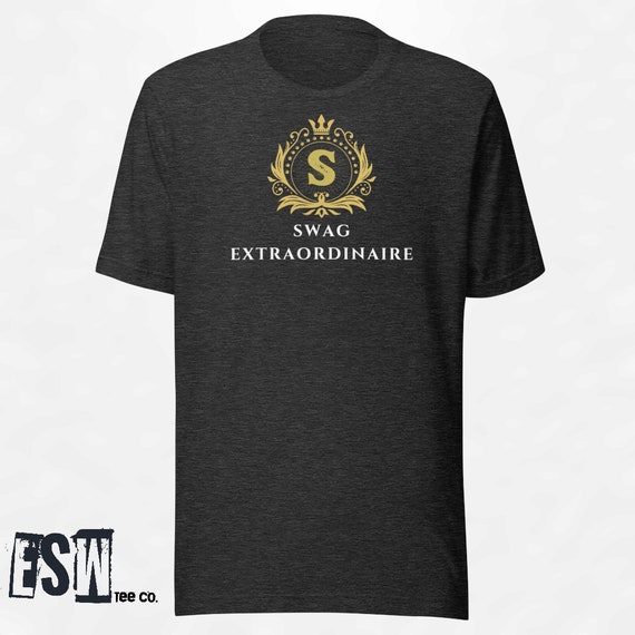 Swag Extraordinaire Unisex Men's, Women's t-shirt