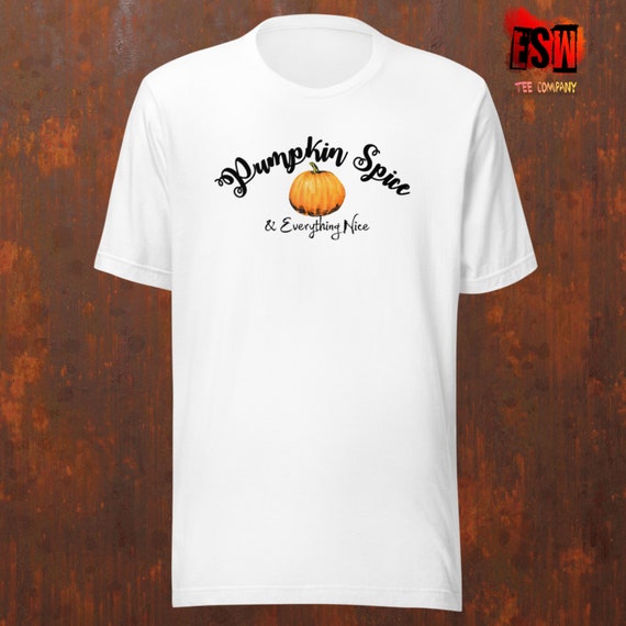 Pumpkin Spice and Everything Nice Unisex t-shirt