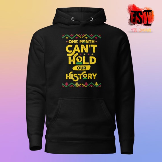 Black History Motivational Unisex, Men's, Women's Hoodie