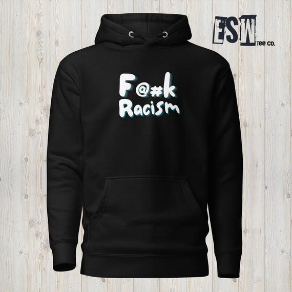 F Racism Men's, Women's Unisex Hoodie, Pullover Hoodie