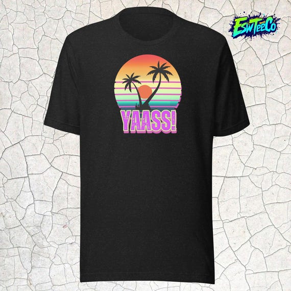 Yaass Funny Men's, Women's Unisex t-shirt