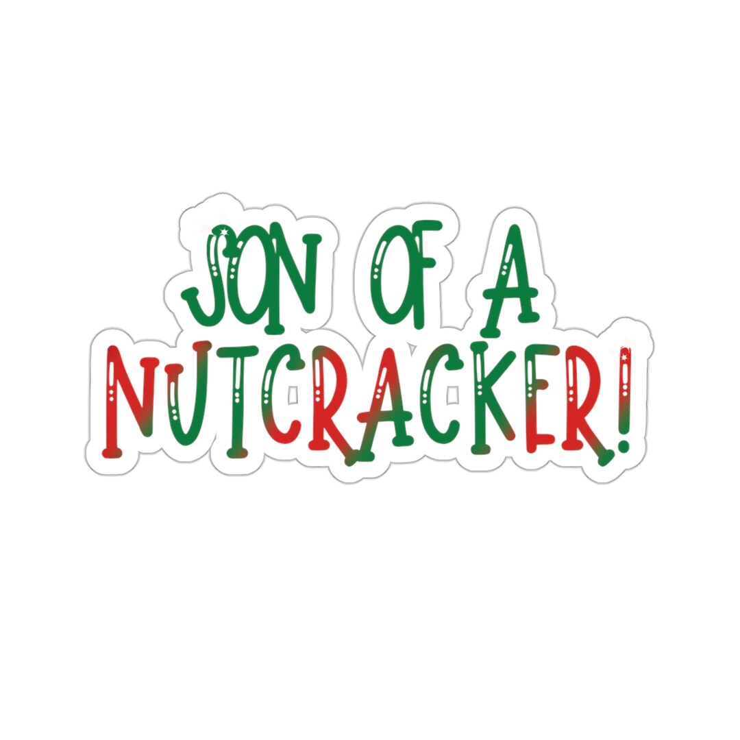 Elf Sticker Son of a Nutcracker Kisscut Stickers Etsy