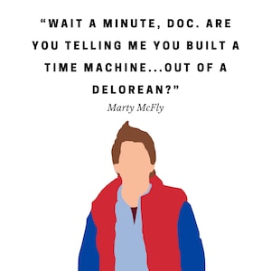 Back to the Future - Marty Quote