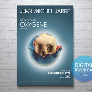 May include: A poster for Jean Michel Jarre's album "Oxygene" featuring a skull emerging from a globe. The poster is in shades of blue and white, with the album title and release date, December 5th, 1976, prominently displayed. Digital download file.