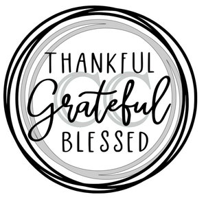 Thankful Grateful Blessed SVG