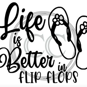 Das Leben ist besser in Flip Flops SVG