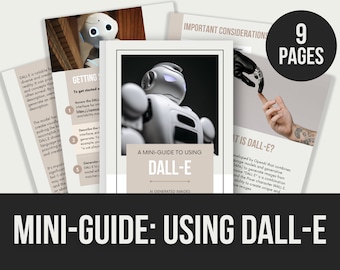 Dall-e Guide | Dall-e Ebook | Digital Art Mini Guide | Dall-e Art Guide Book | Ai Art with Dall-e