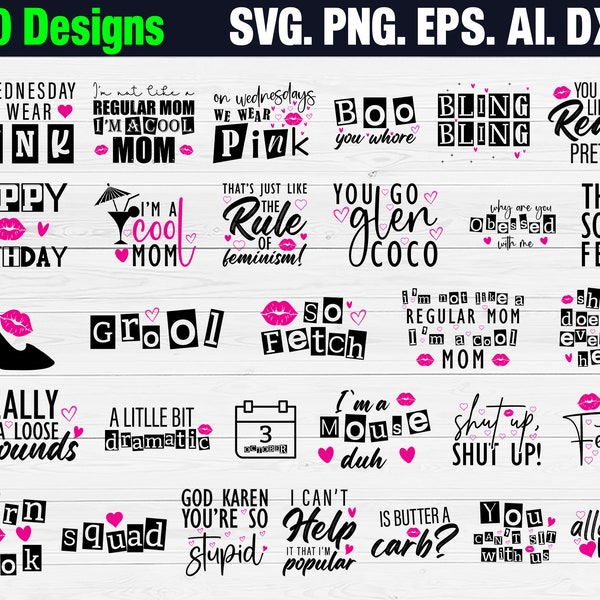30 Mean Girls Inspired SVG Bundle, Mean Girl svg, Mean Girls Party Png, Sassy Girl Quote SVG, Burn Book svg, Instant Download, Silhouette