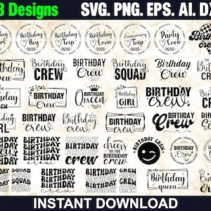 Birthday Crew Bundle Png Svg, Birthday Girl Svg, Birthday Party Svg, Happy Birthday Svg, Birthday Queen Svg, Birthday Squad Svg Png