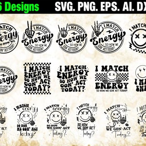 I match energy SVG Bundle, Sarcasm SVG, Sassy SVG, Energy Svg, Skeleton Snarky Svg, Retro Png, Sarcastic Funny Png for Sublimation, Png, Svg