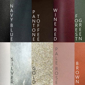May include: A colour chart showing ten different leather colours: black, navy blue,  pantone toffee,  wine red, forest green, white, silver, gold, pale rose, and brown.