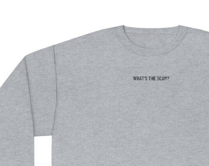 What's the Scam? Unisex NuBlend® Crewneck Sweatshirt