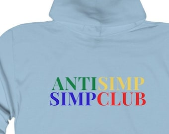 Anti Simp Simp Club Unisex Soft Hooded Sweatshirt, Funny Hoodie