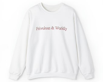 Frivolous & Worldly Unisex Crewneck Soft Travel Sweatshirt