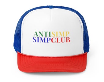 Anti Simp Simp Club Trucker Hat