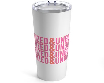 MOISTURIZED & UNBOTHERED Tumbler 20oz, esthetician gift