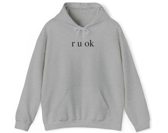 R u ok Unisex Hooded Sweatshirt