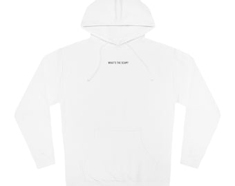 What's the Scam Unisex Hooded Sweatshirt, Funny Graphic Sweatshirt